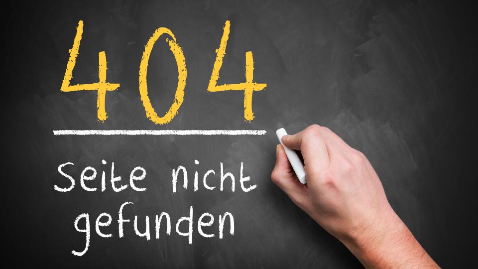 404 - Seite nicht gefunden (Symbolbild)